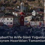 Bayburt Ta Bayram İçin Son Hazırlıklar Tamamlandı