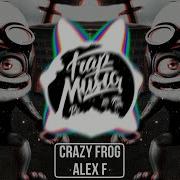 Crazy Frog Alex F Phonk Remix Сумасшедшая лягушка