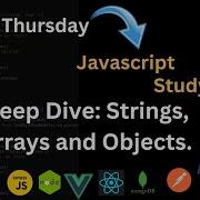 Js 4 Deep Dive Into Strings Objects And Arrays Ultimate Guide For Developers