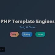 PHP Template Engines Explained Twig Smarty Plates For Beginners