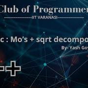MO S Algorithm Square Root Decomposition Competitive Programming Yash Goyal