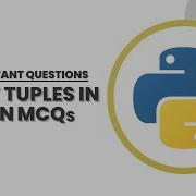 Python Tuples MCQs Top 20 Python Tuples Questions Answers Tpoint Tech