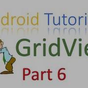 102 Android GridView Tutorial Part 6