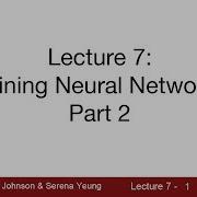 Lecture 7 Training Neural Networks II