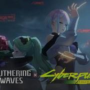 Предварительный обзор совместной игры Wuthering Waves и Cyberpunk Edgerunners Доброе утро Сол
