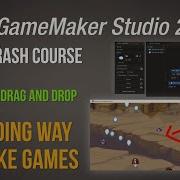 DnD No Coding Way To Make Games Game Maker Studio 2 Crash Course