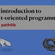 Brief Introduction To Object Oriented Programming 2 Os Vs Pathlib