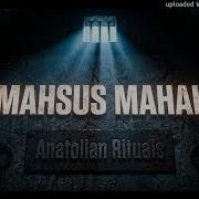 MAHSUS MAHAL RUHİ SU Anatolian Rituals Atmospheric Sludge Metal Cover