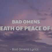 Bad Omens The Death Of Peace Of Mind Lyrics