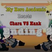 My Hero Academia Reacts Chara VS Hank Part 2 4