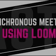 Mastering Loom For Asynchronous Communication Tips From Quartermaster