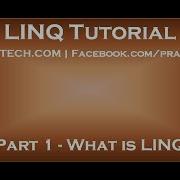 Part 1 What Is LINQ
