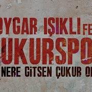 Toygar Işıklı Feat Çukurspor Nere Gitsen Çukur Orda Çukur Dizi Müziği