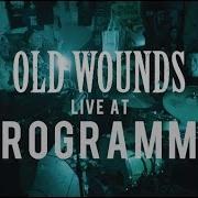 Old Wounds FULL SET HD 04 20 18 Live Programme Skate And Sound