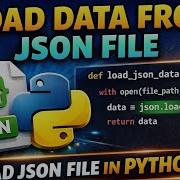 Learn How To Load Data From A JSON File In Python Step By Step Tutorial New Project Python JSON
