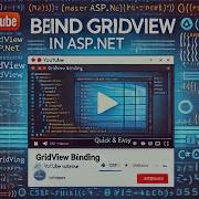 We Learn In This Video How To Bind GridView In Asp Net