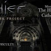 Thief The Dark Project Mission 8 The Haunted Cathedral Expert All Loot TG TFix HD