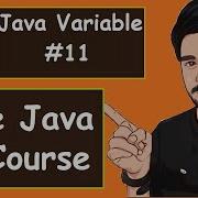 Java Variables Explanation 2022 Java Part 11