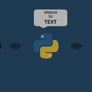 How To Convert Speech To Text In Python Using SpeechRecognition