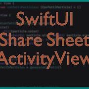 SwiftUI Share Sheet 2025 ActivityView Customization Full Guide