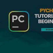 PyCharm Tutorial For Beginners In 20 Minutes All You Need To Know To Get Started