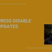 How To Disable Automatic Updates In WordPress For Core Plugins And Themes Step By Step Guide