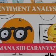Tutorial Melakukan Sentiment Analysis Menggunakan Orange Data Mining