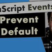 Prevent Default Explained In JavaScript E PreventDefault JavaScript Events Tutorial