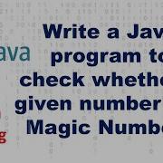 Java Programming How To Check For Magic Numbers