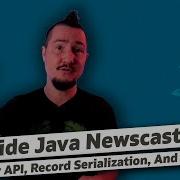 Vector API Record Serialization And Java 17 Inside Java Newscast 2
