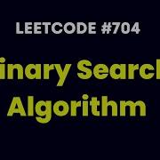 Binary Search Algorithm Leetcode 704