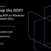 Can T Stop The ROP Weaponizing ROP On Windows To Bypass System DLLs