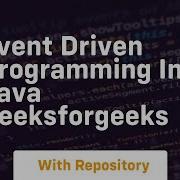Event Driven Programming In Java Geeksforgeeks