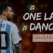 Lionel Messi ONE LAST DANCE World Cup 2026 Song
