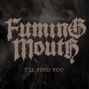 FUMING MOUTH I Ll Find You OFFICIAL MUSIC VIDEO