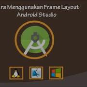 Tutorial Membuat Frame Layout Android Studio