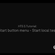 HTS Tutorial Start Button Menu Start Local Test