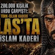 200 000 Kişilik Ordu Çarpıştı Talas Ta Türk İslam Kaderi
