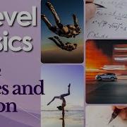 Physics Chapter 2 Forces Motion O Levels Physics Lesson Physics Tutorial