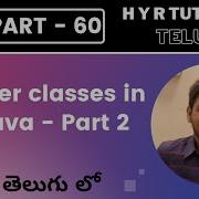P60 Inner Classes In Java Part 2 Core Java Java Programming