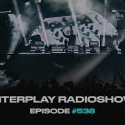 Alexander Popov Interplay Radioshow 538
