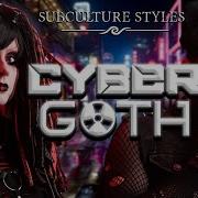 Cyber Goth The Dark Side Of EDM