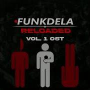 FUNKDELA RELOADED OST GIFT V1 AUDIO ONLY