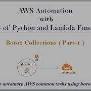 Boto3 Collection For EC2 Service Part 1 AWS Automation With Python Boto3 API And Lambda Functions