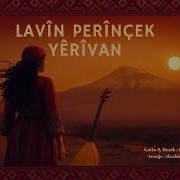 Lavîn Perînçek YÊRÎVAN