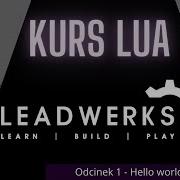 Leadwerks Game Engine Kurs LUA Odcinek 1 Hello World I Komentarze