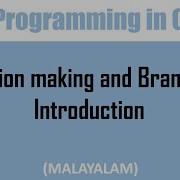 Decision Making And Branching In C Introduction Malayalam Tutorial