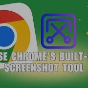 How To Use Chrome S Built In Screenshot Tool