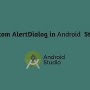 Lecture 10 How To Use Custom AlertDialog In Android Studio
