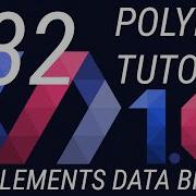 Polymer Tutorials 1 0 32 DATA BINDING WITH IRON ELEMENTS PART 1 FOR ALL